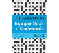 The Times Bumper Book of Codewords Book 2: 300 Compelling and Addictive Codewords