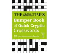 The Times Bumper Book of Quick Cryptic Crosswords book 1: 300 World-Famous Crossword Puzzles