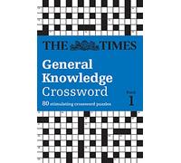 The Times Crosswords - The Times General Knowledge Crossword Book 1: 80 General Knowledge Crossword Puzzles