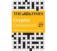 Richard Rogan – The Times Cryptic Crossword Book 27 – 100 grilles de mots croisés célèbres – Broché
