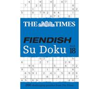 The Times Fiendish Su Doku: 200 Challenging Su Doku Puzzles
