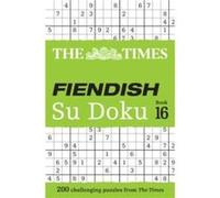 The Times Fiendish Su Doku Book 16 by The Times Mind Games Paperback Book The Times Mind Games (Auteur)
