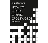 The Times How to Crack Cryptic Crosswords