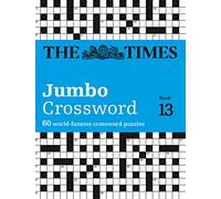 The Times Jumbo Crossword Book 13: 60 World-Famous Crossword Puzzles