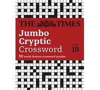 The Times Jumbo Cryptic Crossword: Book 19: 500 World-Famous Crossword Puzzles