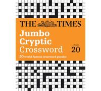 The Times Jumbo Cryptic Crossword Book 20: The World's Most Challenging Cryptic Crossword