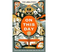 The Times On This Day: Facts and Trivia for Every Day of the Year