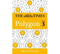The Times Polygon Book 3: 300 Word Wheel Puzzles
