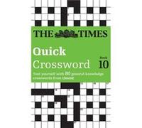 The Times Quick Crossword Book 10 by The Times Mind Games Paperback Book The Times Mind Games (Auteur)