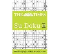The Times Su Doku Book 11 by The Times Mind Games Paperback Book The Times Mind Games, (Auteur)