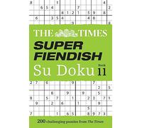 The Times Super Fiendish Su Doku Book 11 by The Times Mind Games Paperback Book The Times Mind Games (Auteur)