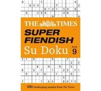 The Times Super Fiendish Su Doku Book 9 by The Times Mind Games Paperback Book The Times Mind Games (Auteur)