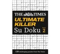 The Times Ultimate Killer Su Doku Book 2 by The Times Mind Games Paperback Book Puzzler Media (Auteur)