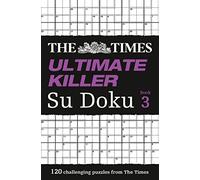 The Times Ultimate Killer Su Doku Book 3