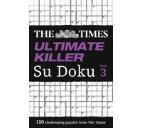 The Times Ultimate Killer Su Doku Book 3