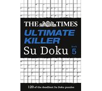 The Times Ultimate Killer Su Doku Book 5