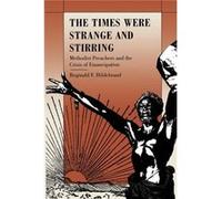 The Times Were Strange and Stirring by Reginald F. Hildebrand Reginald F. Hildebrand (Auteur)