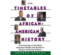 The Timetables of African-American History Sharon Harley (Auteur)
