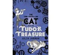 The TimeTravelling Cat and the Tudor Treasure by Julia Jarman Julia Jarman (Auteur)