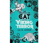 The TimeTravelling Cat and the Viking Terror by Julia Jarman Inconnu (Auteur)