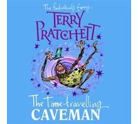 The Timetravelling Caveman by Terry Pratchett Terry Pratchett (Auteur)