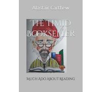 The Timid Bookseller: Much Ado About Reading