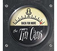 The Tin Cans - Back for More (Lim.)