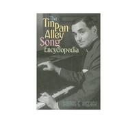 The Tin Pan Alley Song Encyclopedia