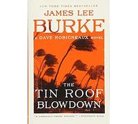 The Tin Roof Blowdown