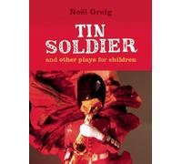 The Tin Soldier And Other Plays