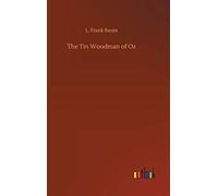 The Tin Woodman Of Oz