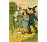 The Tin Woodman of Oz: Illustrated