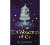 The Tin Woodman of Oz (The Wizard of Oz Collection) - [Version Originale] Inconnu (Auteur)