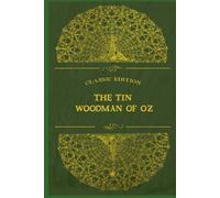 The Tin Woodman Of OZ: With original illustrations