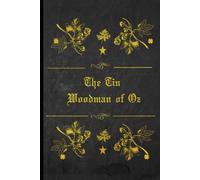 The Tin Woodman Of OZ: With original illustrations