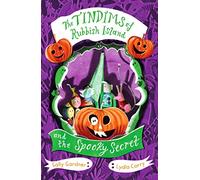The Tindims of Rubbish Island and the Spooky Secret