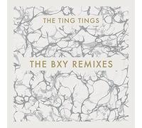 The Ting Tings - Bxy Remixes