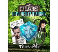 The Tingleverse: Living Object Handbook