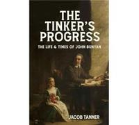 The Tinkers Progress by Jacob Tanner Jacob Tanner (Auteur)