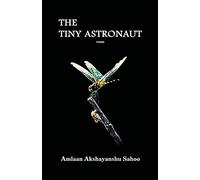 The Tiny Astronaut