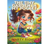 The Tiny Garden in My Pocket: A Delightful Board Book for Curious Little Readers Aged 1-3.