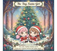 The Tiny Santa Girl: Tiny size, mighty holiday spirit! Grab your crayons and let the magic begin.