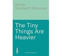 The Tiny Things Are Heavier