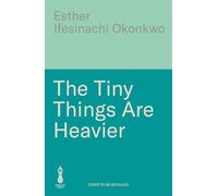 The Tiny Things Are Heavier: 'A beautiful story of what we owe to our families, friends, lovers, and ourselves' Kiley Reid