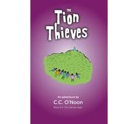 The Tion Thieves: Book 4 in The Lilacians saga