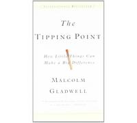 The Tipping Point: How Little Things Can Make a Big Difference