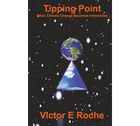 The Tipping Point: When Climate Change Becomes Irreversible