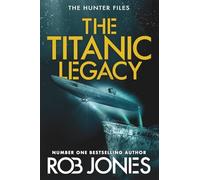 The Titanic Legacy