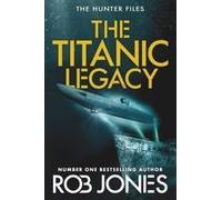 The Titanic Legacy