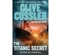 The Titanic Secret